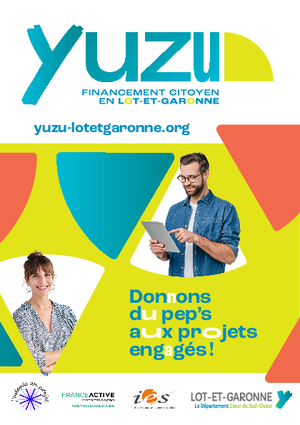 Flyer du dispositif Yuzu - le financement citoyen en Lot-et-Garonne. Cliquez ici pour agrandir le PDF.